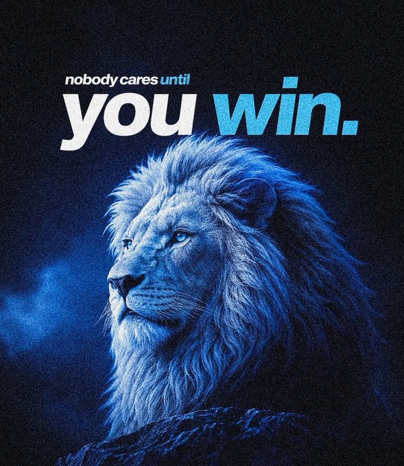 A blue-tinted lion with a majestic mane stares into the distance beneath the text 'nobody cares until you win.' in white and blue letters.