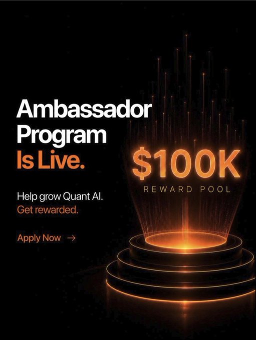 The image features an advertisement for an online program called "Ambassador Program" that offers a $100,000 reward pool for participating. The poster includes a large orange glow coming from a golden trophy or a glowing light source at the center of the image, symbolizing the rewards and recognition offered by the program. The text on the poster highlights the benefits of joining the program, such as helping to grow Quant AI and receiving $100,000 in rewards.
