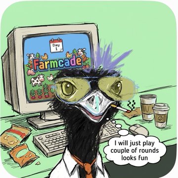 An illustration of an ostrich wearing glasses and a tie sitting at a computer showing 'Farmcade', with a speech bubble saying 'I will just play couple of rounds looks FUN'.