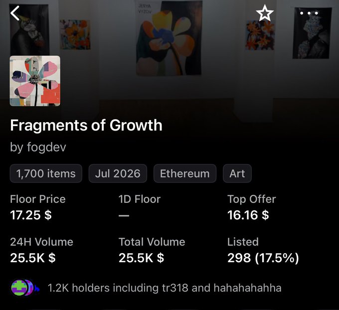 An NFT collection details screen for 'Fragments of Growth' by fogdev, showing 1,700 items on Ethereum with a floor price of 17.25$, top offer of 16.16$, 24H volume of 25.5K$, and 1.2K holders.