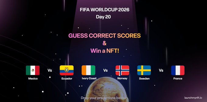 A promotional graphic for the "FIFA WORLD CUP 2026 Day 20" prediction game on LaunchMyNFT.io, inviting users to guess the correct scores for matches between Mexico vs Ecuador, Ivory Coast vs Norway, and Sweden vs France, with a chance to win an NFT. The post describes this as Day 20 of the LM NFT World Cup Prediction Game, featuring the same three matchups and instructing users to drop their score predictions in the comments.