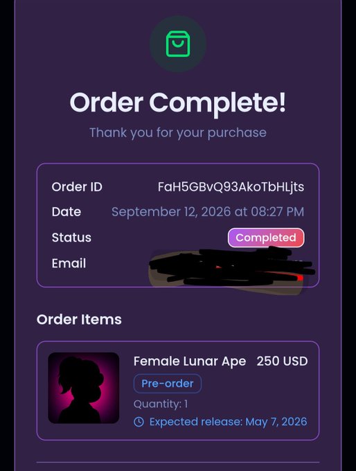 An order confirmation screen showing "Order Complete! Thank you for your purchase" for order ID FaH5GBvQ93AkoTbHljts dated September 12, 2026, with a completed pre-order of a "Female Lunar Ape" item for 250 USD, expected to release May 7, 2026.