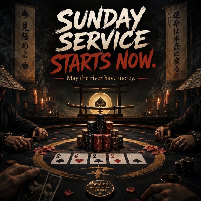 A dramatic dark promotional graphic for "Sunday Service Starts Now" with the tagline "May the river have mercy," showing a poker table with playing cards (10, J, Q, K, A all spades), stacks of chips, candles, and a katana in the background.