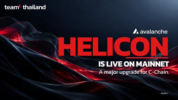A promotional graphic from Team Thailand announcing 'HELICON IS LIVE ON MAINNET - A major upgrade for C-Chain' in partnership with Avalanche.