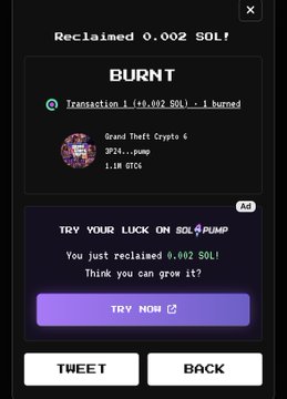 A screenshot of a Solana token burning interface showing 'Reclaimed 0.002 SOL!' and 'BURNT' status for 'Grand Theft Crypto 6', with options to 'TRY YOUR LUCK ON SOL PUMP', 'TWEET', and 'BACK'.
