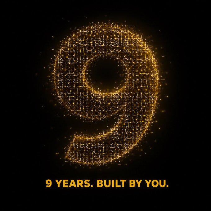 A large golden number '9' composed of glowing particles and digital elements on a black background, with the text '9 YEARS. BUILT BY YOU.' below it.