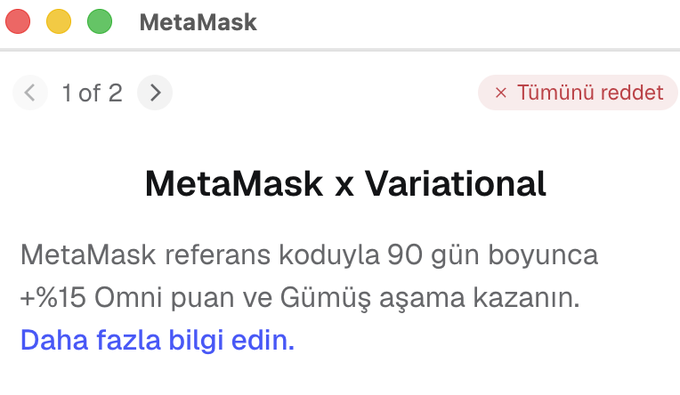 A MetaMask promotional popup screen in Turkish reads 'MetaMask x Variational' with details about earning +%15 Omni points and a 'Tümünü reddet' (Reject all) button.