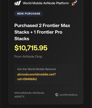 A notification from World Mobile AirNode Platform confirms a 'NEW PURCHASE' of '2 Frontier Max Stacks + 1 Frontier Pro Stacks' for $10,715.95 from an AirNode Drop.