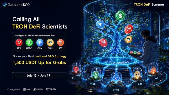 A JustLend DAO advertisement calling all 'TRON DeFi Scientists' to share strategies for a chance to win 1,500 USDT between July 13–19, co-organized by SUN, USDD, and TRON.