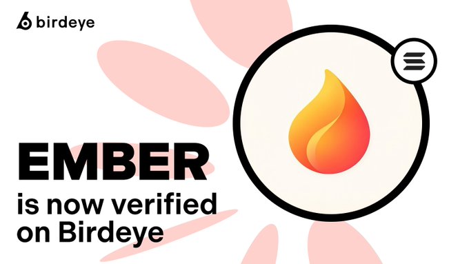 The image shows a Birdeye verification announcement featuring a flame logo with the text "EMBER is now verified on Birdeye," visually representing the post's "$EMBER mode" reference by highlighting Ember's verified status on the platform.