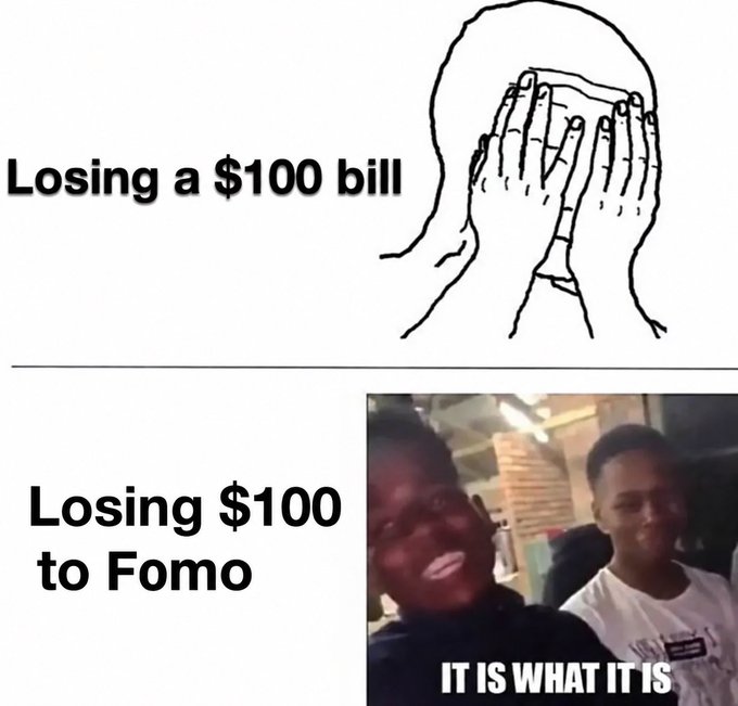 A meme comparing reactions: 'Losing a $100 bill' shows the 'this is fine' dog covering its eyes, while 'Losing $100 to Fomo' features people captioned 'IT IS WHAT IT IS'.