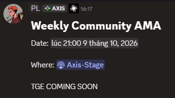 An event announcement graphic for a "Weekly Community AMA" dated "lúc 21:00 9 tháng 10, 2026," to be held at "Axis-Stage," with text reading "TGE COMING SOON."