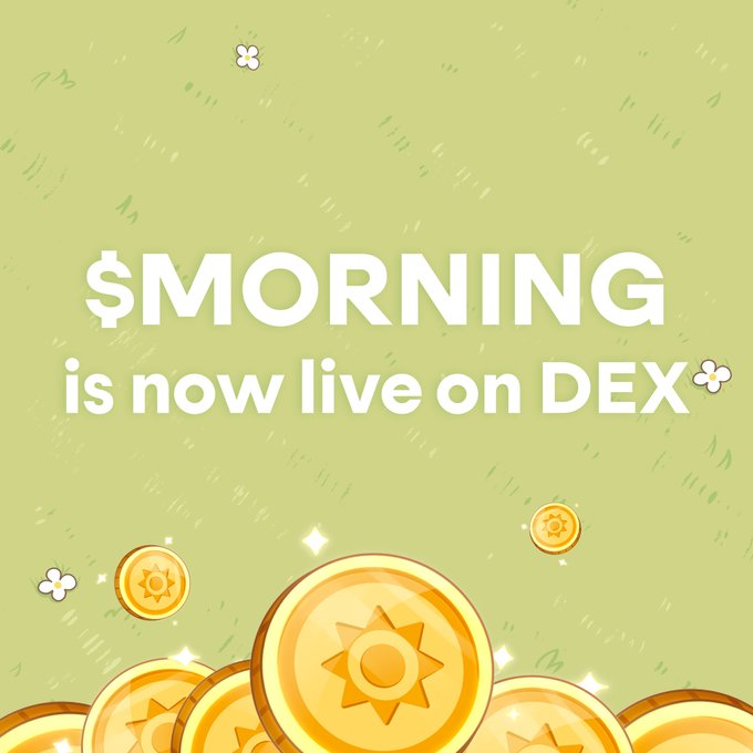 The image is a promotional graphic with a green background featuring gold coins with sun designs, announcing that the ticker "$MORNING" is now live on a DEX, matching the post's announcement about the token's availability on Quickswap DEX.