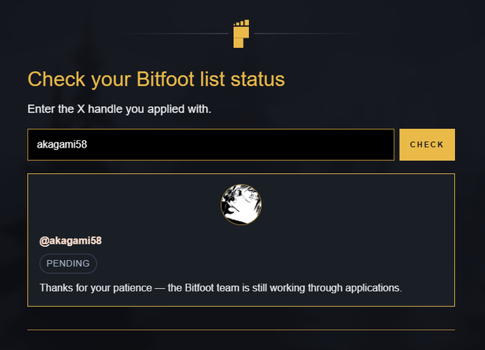 A Bitfoot list status webpage shows the X handle 'akagami58' with a PENDING status, accompanied by a message that the Bitfoot team is still processing applications.