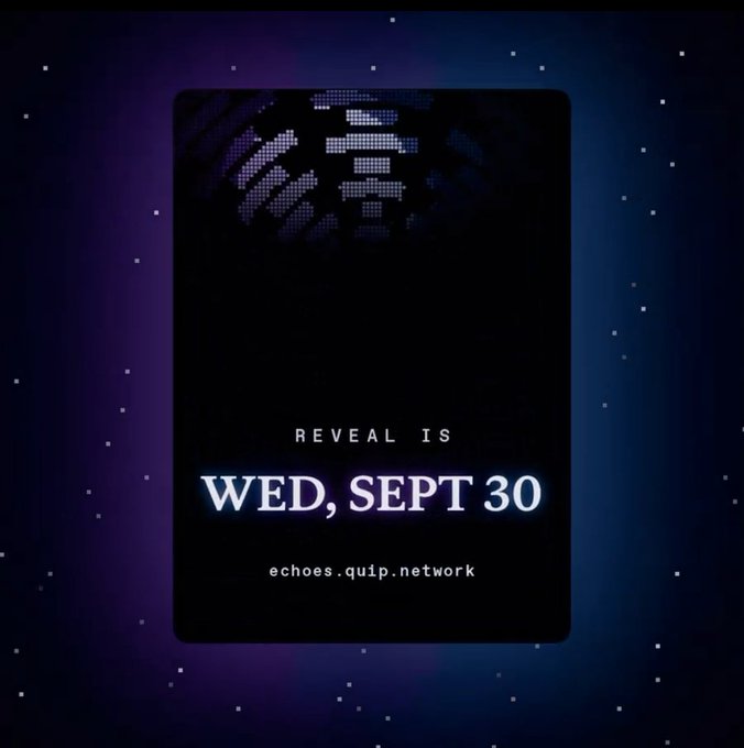 A dark promotional poster with a purple and blue gradient background displaying the text 'REVEAL IS WED, SEPT 30' and the URL 'echoes.quip.network'.