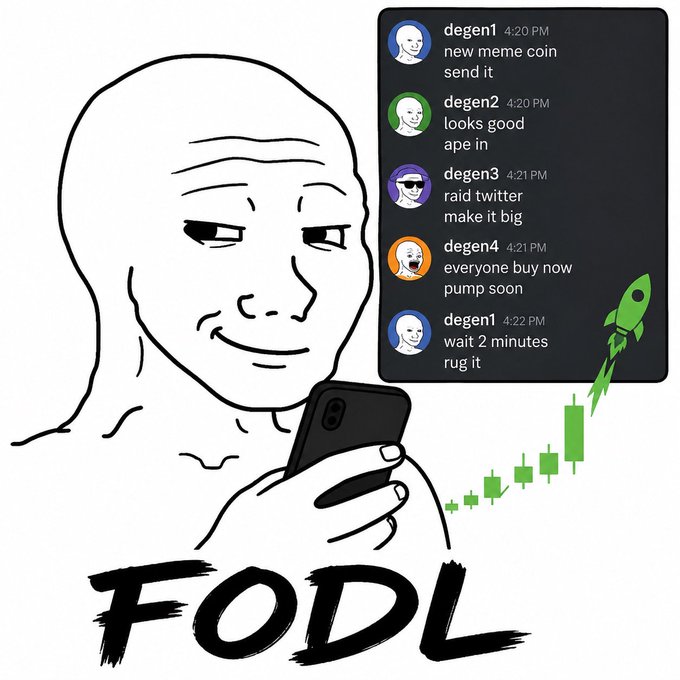 A Wojak-style meme figure looking at crypto chat messages from 'degen' accounts shilling a new meme coin, with a rising rocket chart and the text 'FODL'.