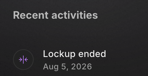 A dark-themed UI notification showing 'Recent activities' with a 'Lockup ended' entry dated Aug 5, 2026.