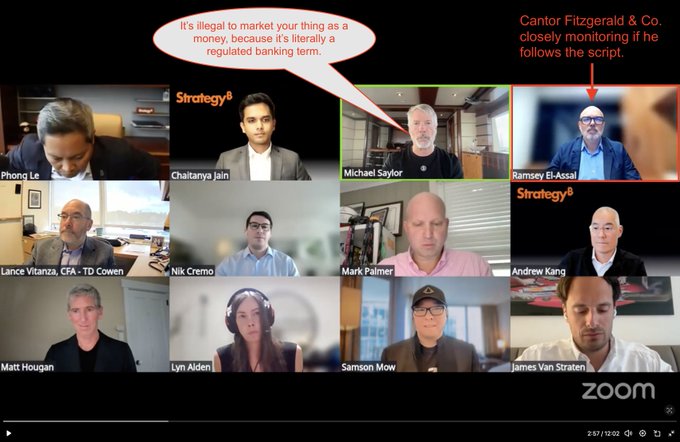 A Zoom video conference screenshot shows a panel including Michael Saylor and Ramsey El-Assal of Cantor Fitzgerald & Co., with an annotation pointing to a speech bubble at Saylor reading "It's illegal to market your thing as a money, because it's literally a regulated banking term," while another annotation on El-Assal notes "Cantor Fitzgerald & Co. closely monitoring if he follows the script." The image appears to support the post's claim that the discussion is scripted damage control meant to address Bitcoin-related concerns, with the annotations highlighting key tensions between Saylor's remarks and institutional oversight during the call.
