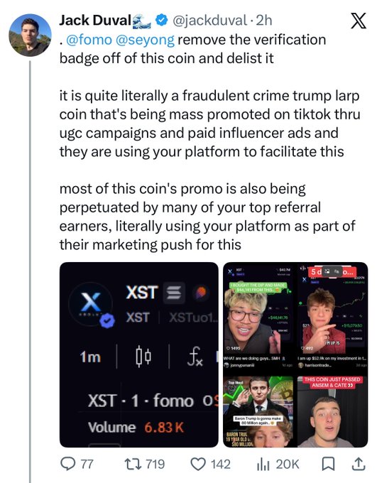 A screenshot of a tweet by Jack Duval (@jackduval) tagging @fomo and @seyong, demanding they remove the verification badge from the $XST coin and delist it, calling it a "fraudulent crime trump larp coin" being mass-promoted on TikTok through UGC campaigns and paid influencers. The tweet includes screenshots of the XST token on FOMO's platform showing a volume of 6.83K, alongside TikTok videos of creators promoting the coin with claims like "BROUGHT THE DIP AND MADE GAINS IN 18 SECONDS," corroborating the post's claim that FOMO is paying creators to promote the alleged $XST rug pull.