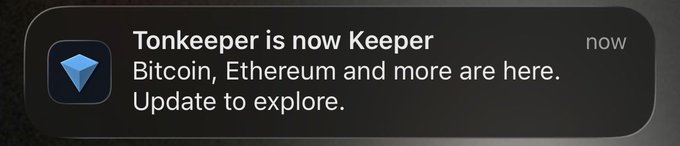 A mobile notification announcing 'Tonkeeper is now Keeper' with text 'Bitcoin, Ethereum and more are here. Update to explore.'