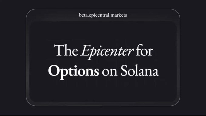 A sleek dark promotional graphic displaying "beta.epicentral.markets" at the top with the tagline "The *Epicenter* for Options on Solana," directly supporting the post's announcement of Epicentral's beta program waitlist for their decentralized options trading platform on Solana.