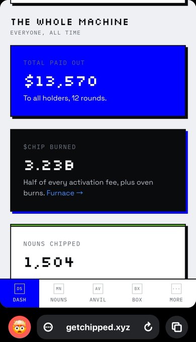 A mobile dashboard titled "THE WHOLE MACHINE" showing "TOTAL PAID OUT $13,570", "$CHIP BURNED 3.23B", and "NOUNS CHIPPED 1,504" from getchipped.xyz.