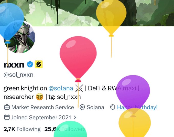 A celebratory birthday tweet image featuring @sol_nxxn's profile (with 25.6K followers, identified as a Solana DeFi & RWA researcher) decorated with colorful balloons and a "Happy Birthday!" tag, matching their birthday announcement thanking followers for 5+ years together.