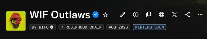 A profile banner for "WIF Outlaws" on the Robinhood Chain, scheduled for minting in August 2026 with a "MINTING SOON" badge. The image ties directly to the post's excitement, teasing the upcoming two-day countdown to the NFT launch.
