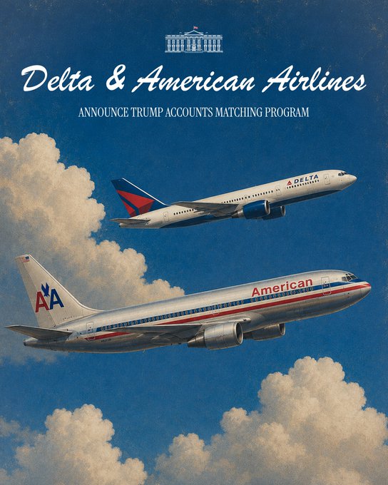 A vintage-style poster with the White House icon and text "Delta & American Airlines Announce Trump Accounts Matching Program" features both airlines' jets soaring through clouds, aligning with the post celebrating $TA's mainstream adoption through corporate matching programs for the next generation.

Key text visible: "Delta & American Airlines," "Announce Trump Accounts Matching Program," "Delta," and "American" on the aircraft.