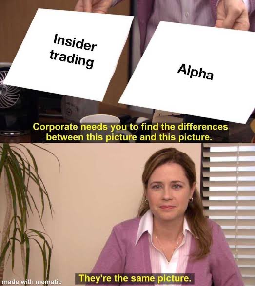 A meme using The Office's Pam with two signs labeled 'Insider trading' and 'Alpha,' with captions suggesting corporate needs you to find the differences between the pictures, to which Pam responds 'They're the same picture.'