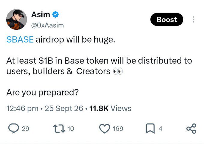 A screenshot of an X (Twitter) post by Asim (@OxAasim) stating '$BASE airdrop will be huge. At least $1B in Base token will be distributed to users, builders & Creators. Are you prepared?' with 11.8K views.