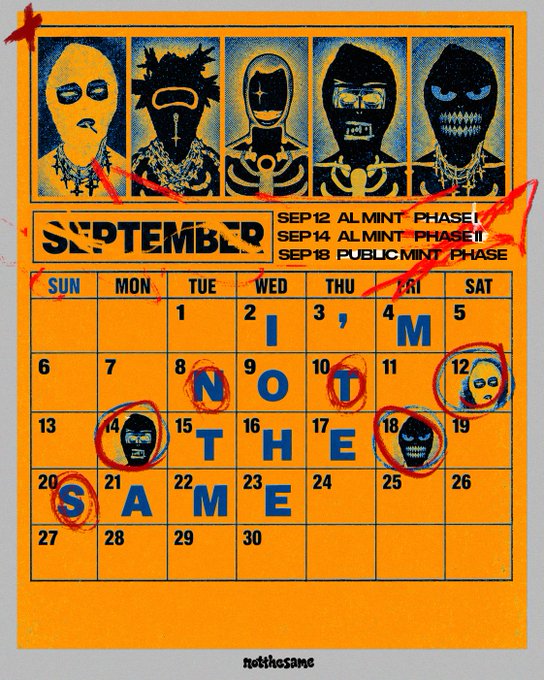 A September 2025 calendar poster by "notthesame" features five masked figures across the top, with key mint dates highlighted in blue: Sept 12 (AI Mint Phase I), Sept 14 (AI Mint Phase II), and Sept 18 (Public Mint), while red scribbles spell out "I'M NOT THE SAME" on the grid below. The design aligns with the post's theme of "The Official NTS Mint Calendar" with a surreal, insomniac aesthetic.