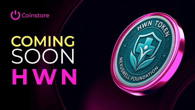 A promotional graphic from Coinstore announces 'COMING SOON HWN' featuring a pink and teal coin design for the HWN Token by Hexiswell Foundation.