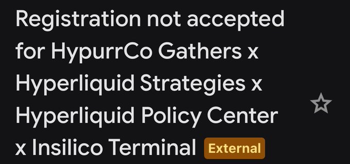 A dark-themed text image stating 'Registration not accepted for HypurrCo Gathers x Hyperliquid Strategies x Hyperliquid Policy Center x Insilico Terminal External'.