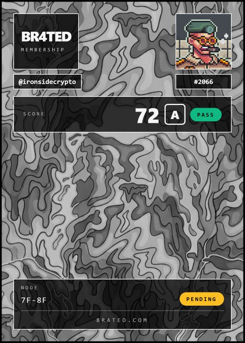 A digital membership badge for 'BR4TED' username '@ironsidecrypto' #2666, displaying a pixel art monkey, a score of 72 (Grade A, PASS), and a pending node status of '7F-8F'.