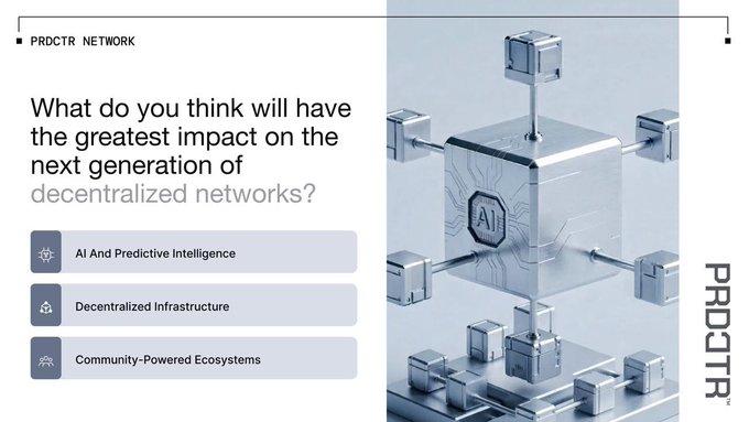 A PRDCTR Network promotional graphic asking 'What do you think will have the greatest impact on the next generation of decentralized networks?' with options for AI, decentralized infrastructure, and community ecosystems, alongside a 3D render of a networked cube.