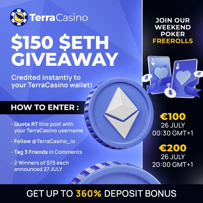A TerraCasino promotional graphic advertising a '$150 ETH GIVEAWAY' with weekend poker freerolls on July 26, offering a 360% deposit bonus.