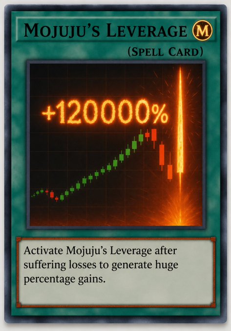 A Yu-Gi-Oh-style spell card titled "MOJUJU'S LEVERAGE" displays a stock market candlestick chart with a massive +1200000% gain, humorously framed as a magical "spell" traders activate after losses to recover with massive percentage gains—tying into the "Moonbois pulled a spell card" reference to retail crypto traders' mythical recovery plays.
