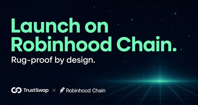 The image is a promotional graphic announcing "Launch on Robinhood Chain. Rug-proof by design." featuring the TrustSwap and Robinhood Chain logos against a starry, grid-patterned background. It visually supports the post's announcement of TrustSwap's integration with Robinhood, showcasing their collaborative launchpad and ecosystem partnership.