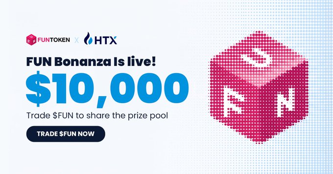 A promotional banner for 'FUN Bonanza Is live!' by FUNTOKEN x HTX offering a $10,000 prize pool for trading $FUN, with a 'TRADE $FUN NOW' button.