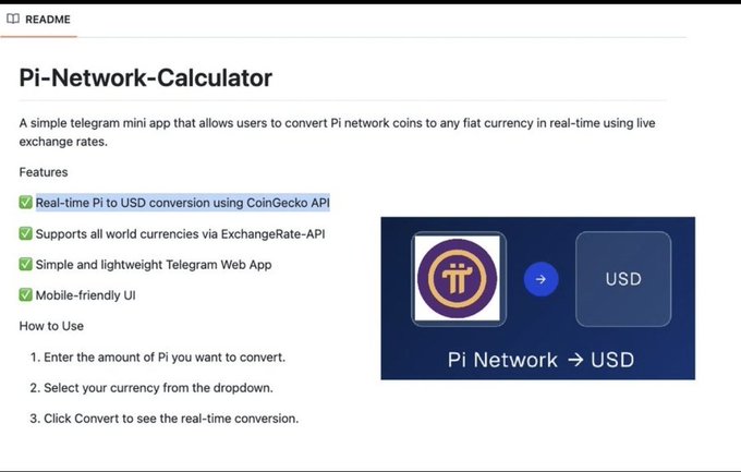A README page for the "Pi-Network-Calculator" project, highlighting features like real-time Pi to USD conversion via CoinGecko API and ExchangeRate-API support, accompanied by a "Pi Network → USD" graphic illustrating the conversion tool mentioned in the post about pioneers converting Pi cryptocurrency to fiat currency.