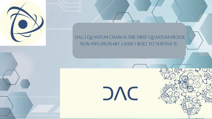 The image features a blue and white logo for DAC (Digital Asset Credentials), which is related to the concept of non-inflationary layers built to survive a quantum computer. The text below the logo explains that this is an innovative approach to address the challenges posed by the Quantum Computer, focusing on real adoption in areas such as RWA tokenization and DeFi applications.