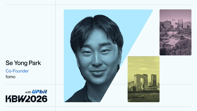 A promotional graphic featuring Se Yong Park, Co-Founder of fomo, with the KBW2026 with UPbit branding and cityscape images.