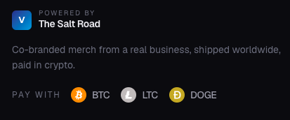 A promotional graphic from "The Salt Road" powered by V, advertising co-branded merchandise that can be paid for with BTC, LTC, or DOGE. It relates to the post by highlighting that SalariaPay now accepts these three cryptocurrencies as payment options.