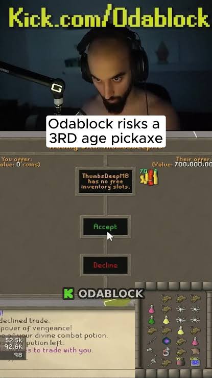 A streamer named Odablock is shown in a webcam overlay with the text "Kick.com/Odablock" at the top and a caption reading "Odablock risks a 3RD age pickaxe." Below, a screenshot of Old School RuneScape displays a trade screen with the message "ThumbsDeepMB has no free inventory slots."