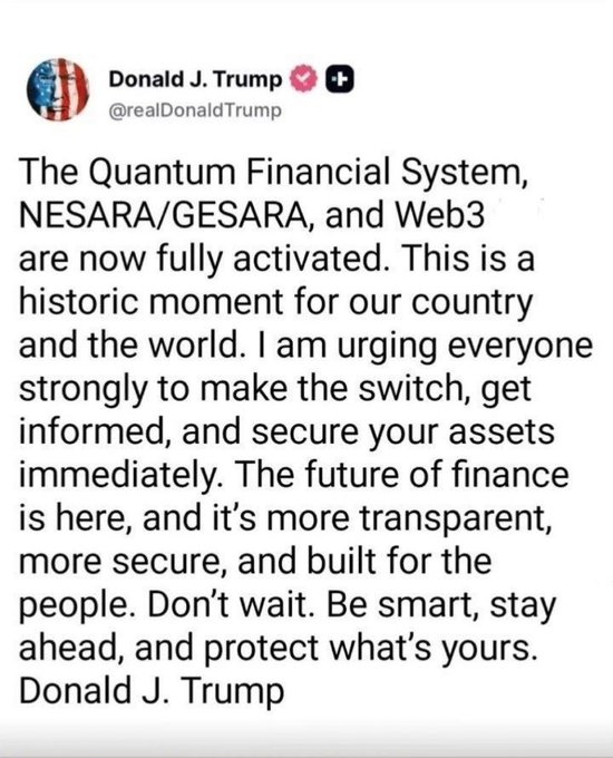 A screenshot of a post attributed to Donald J. Trump (@realDonaldTrump) promoting the 'Quantum Financial System, NESARA/GESARA, and Web3' as 'now fully activated.'