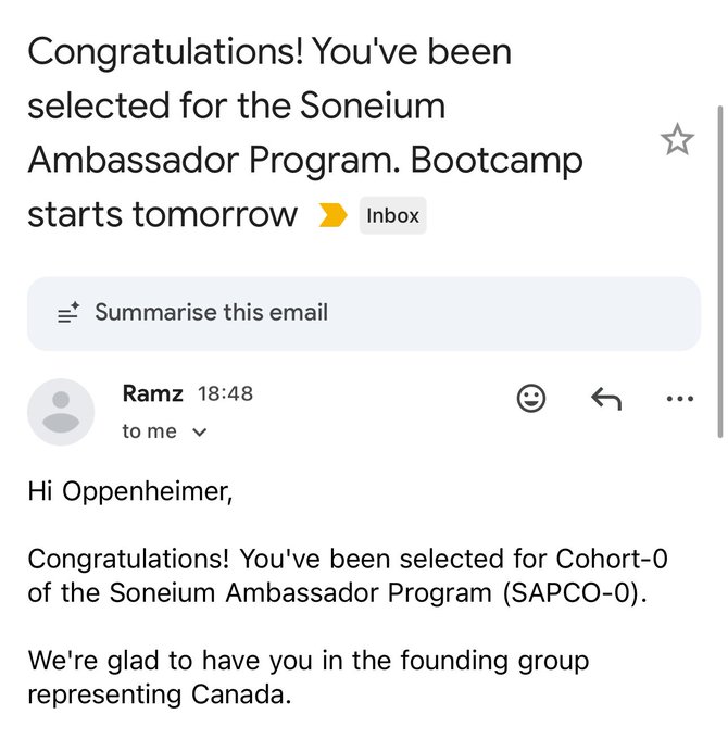 A screenshot of an email notification showing the subject "Congratulations! You've been selected for the Soneium Ambassador Program. Bootcamp starts tomorrow," sent from Ramz at 18:48, greeting "Hi Oppenheimer" and announcing selection for Cohort-0 of the Soneium Ambassador Program (SAPCO-0) to represent Canada, aligning with the celebratory post about joining the Soneium Ambassador Program Bootcamp representing Canada.