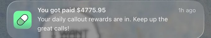 A mobile notification with a green pill icon announces 'You got paid $4775.95' with the message 'Your daily callout rewards are in. Keep up the great calls!' timestamped '1h ago'.