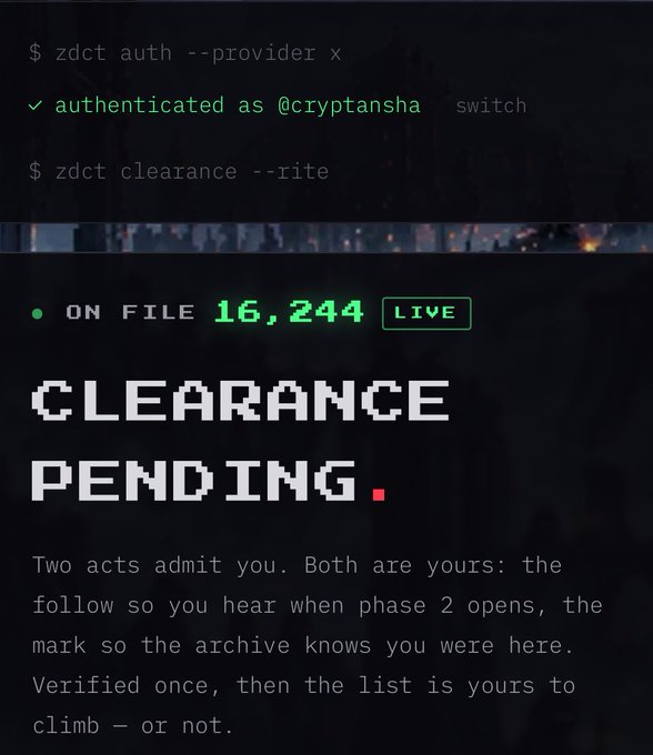 A terminal-style interface showing commands '$ zdct auth --provider x' authenticated as @cryptansha and '$ zdct clearance --rite' resulting in 'CLEARANCE PENDING' status with 16,244 on file, instructing the user to follow and mark the archive.