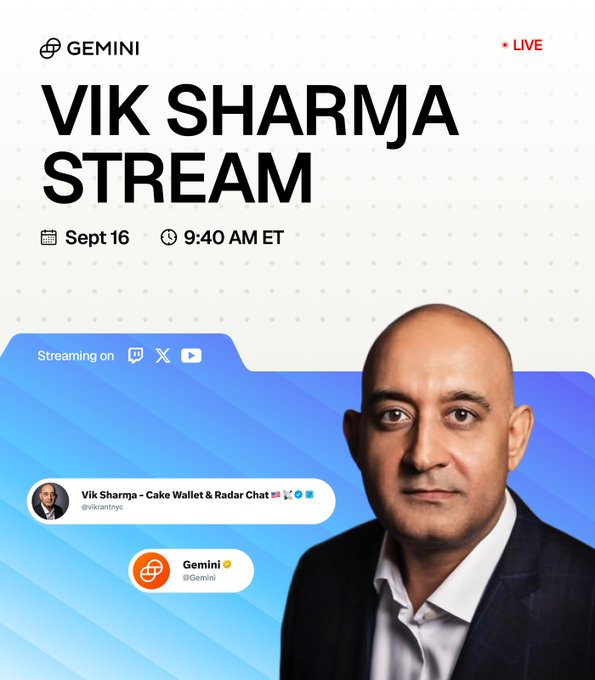 A promotional announcement for a 'VIK SHARMA STREAM' hosted by Gemini, scheduled for September 16 at 9:40 AM ET, featuring Vik Sharma of Cake Wallet & Radar Chat.